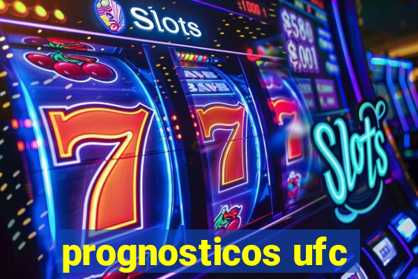 prognosticos ufc